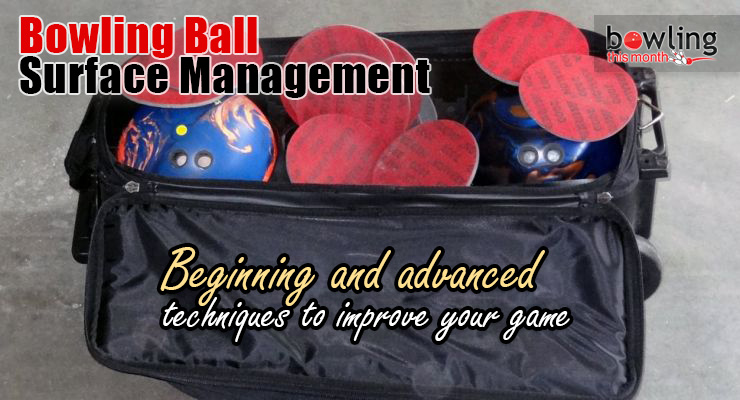 Bowling Ball Surface Management