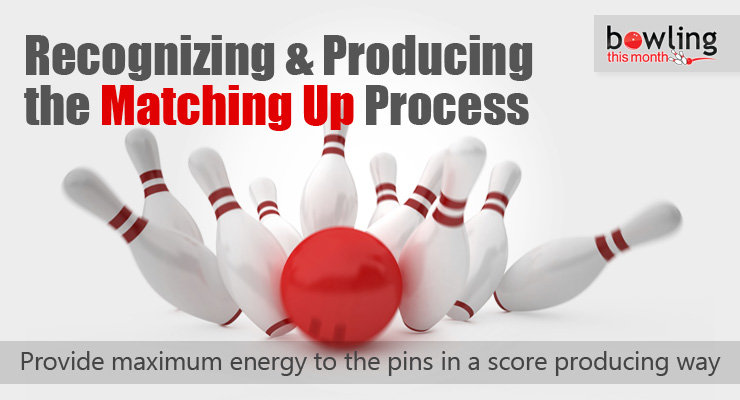 Recognizing and Producing the Matching Up Process