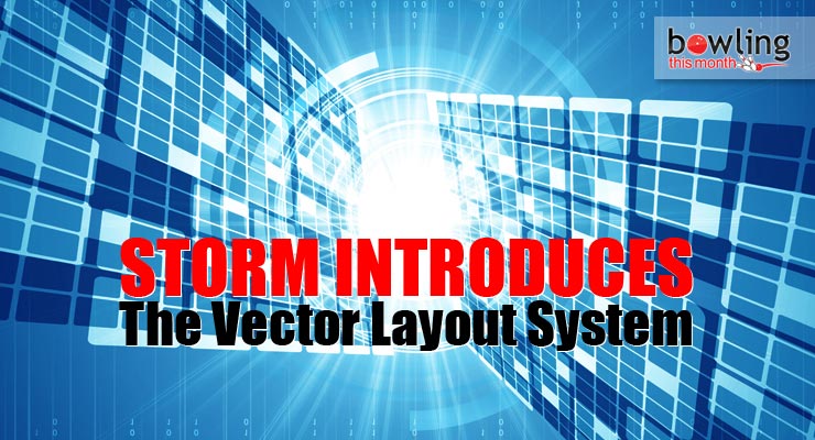 Storm Introduces the Vector Layout System