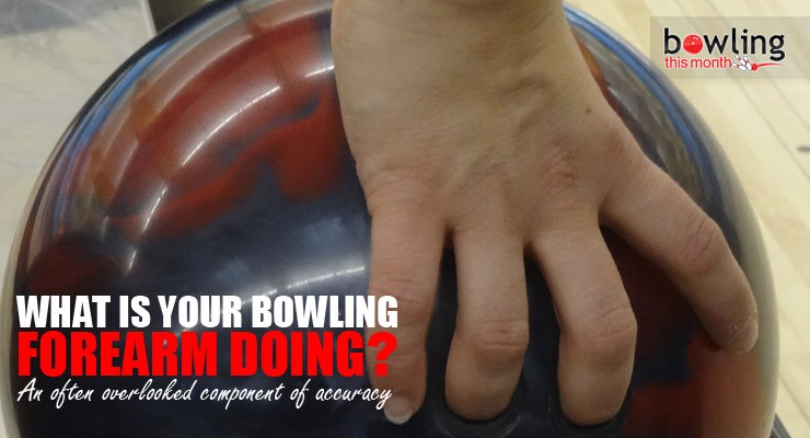 What is Your Bowling Forearm Doing?