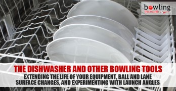 The Dishwasher and Other Bowling Tools