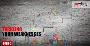 Tackling Your Weaknesses - Part 2