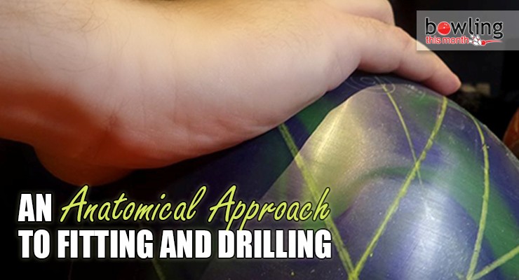 An Anatomical Approach to Fitting and Drilling