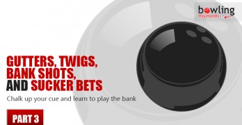 Gutters, Twigs, Bank Shots, and Sucker Bets - Part 3