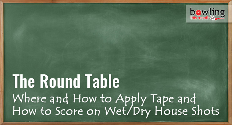 Where-and-How-to-Apply-Tape-and-How-to-Score-on-Wet-Dry-House-Shots