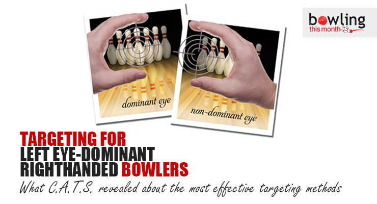 Targeting for Left Eye-Dominant Righthanded Bowlers