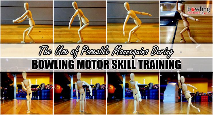 The Use of Poseable Mannequins During Bowling Motor Skill Training