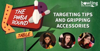 The PWBA Round Table: Targeting Tips and Gripping Accessories