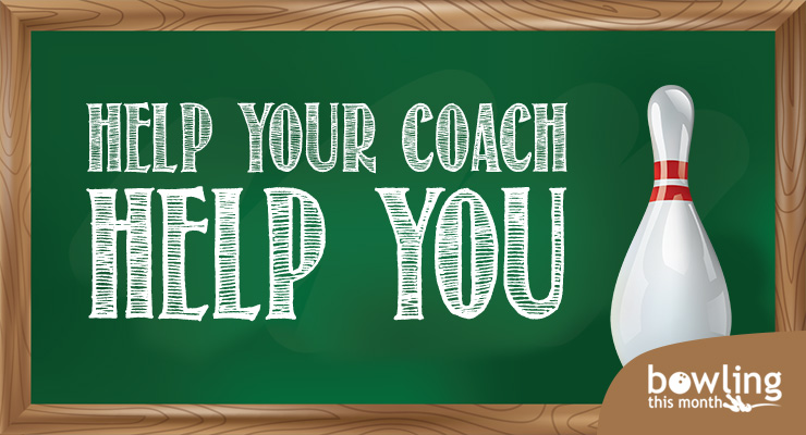 Help Your Coach Help You
