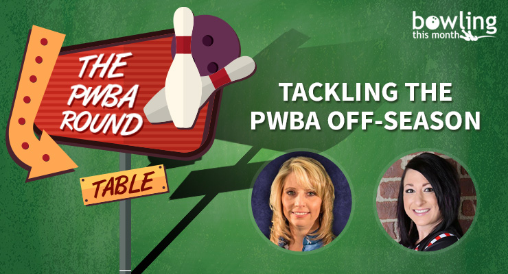 The PWBA Round Table: Tackling the PWBA Off-Season