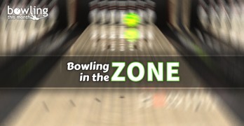 Bowling in the Zone