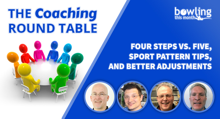 The Coaching Round Table: Four Steps vs. Five, Sport Pattern Tips, and Better Adjustments