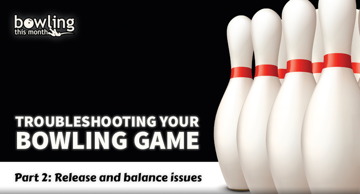 Troubleshooting Your Bowling Game - Part 2