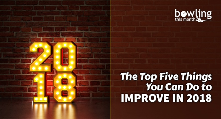 The Top Five Things You Can Do to Improve in 2018