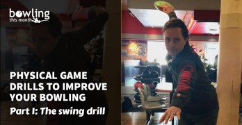 Physical Game Drills to Improve Your Bowling - Part 1