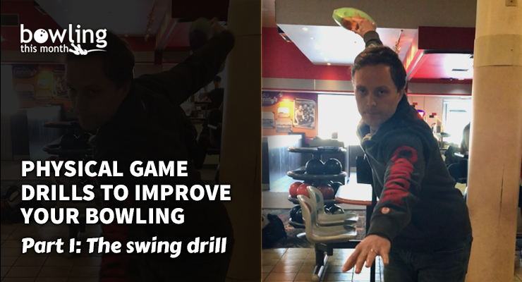 Physical Game Drills to Improve Your Bowling - Part 1
