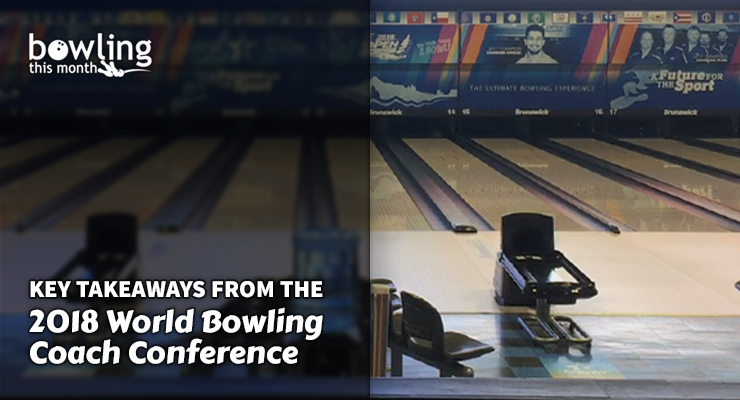 Key Takeaways from the 2018 World Bowling Coach Conference