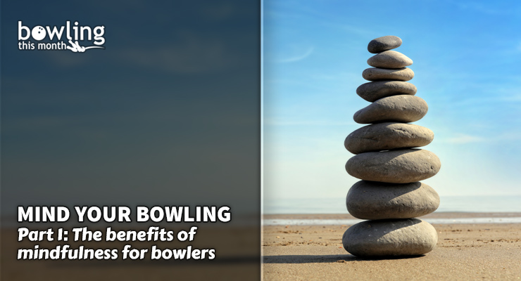 Mind Your Bowling - Part 1