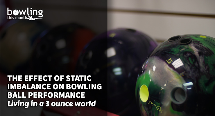 The Effect of Static Imbalance on Bowling Ball Performance