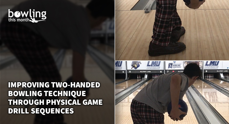 Improving Two-Handed Bowling Technique Through Physical Game Drill Sequences