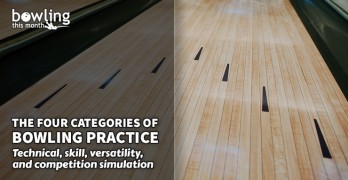 The Four Categories of Bowling Practice