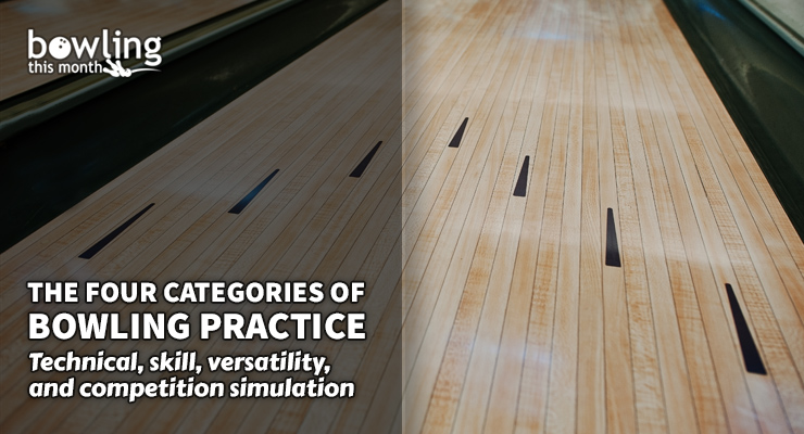 The Four Categories of Bowling Practice