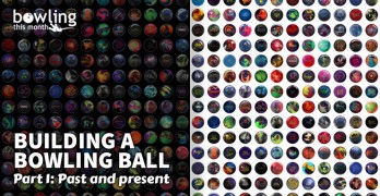 Building a Bowling Ball - Part 1