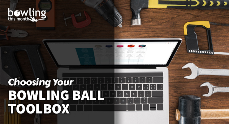 Choosing Your Bowling Ball Toolbox