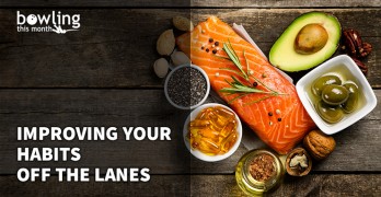 Improving Your Habits Off the Lanes