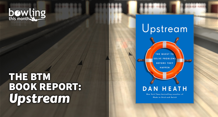 The BTM Book Report: 'Upstream'