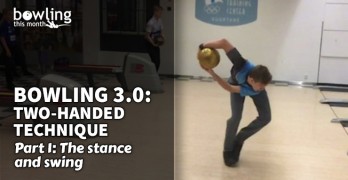 Bowling 3.0: Two-Handed Technique - P art 1