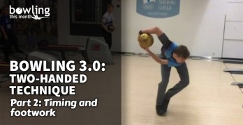 Bowling 3.0: Two-Handed Technique - Part 2