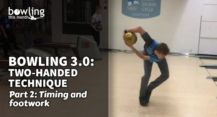 Bowling 3.0: Two-Handed Technique - Part 2
