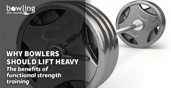 Why-bowlers-should-lift-heavy