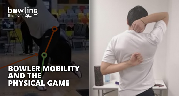 Bowler Mobility and the Physical Game