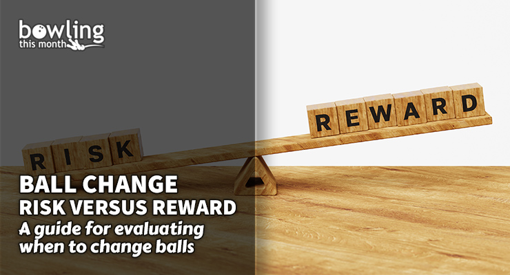 Ball Change Risk Versus Reward